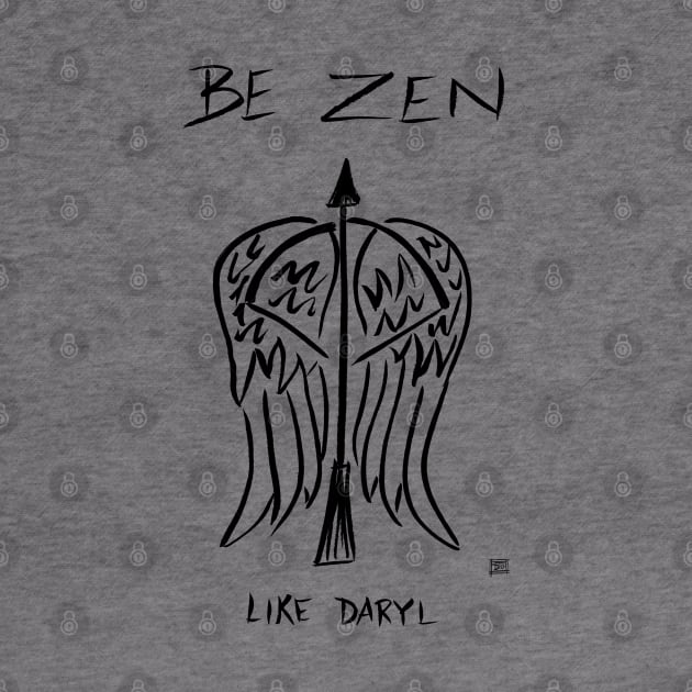 Be Zen Like Daryl Light by Popcorn Jam